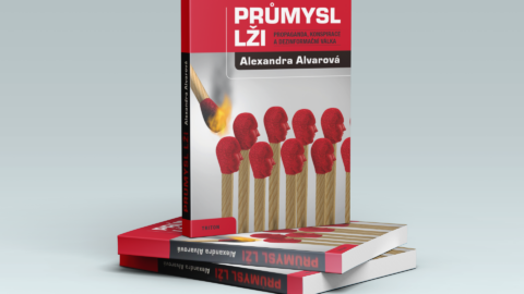 Průmysl lži - propaganda, konspirace a dezinformační válka, Alexandra Alvarová